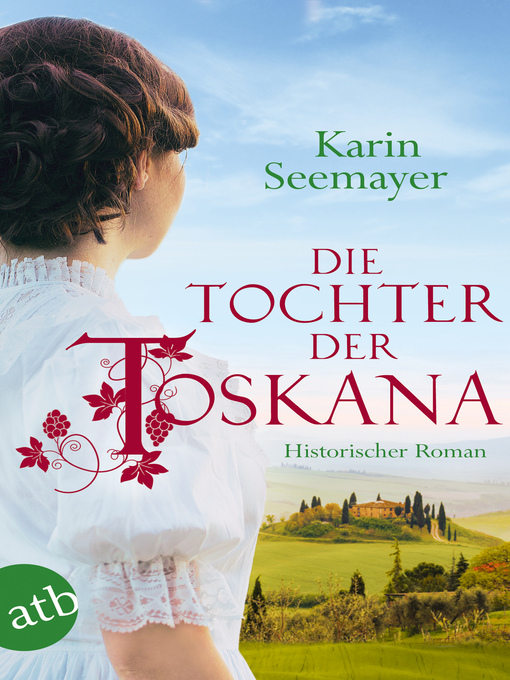 Title details for Die Tochter der Toskana by Karin Seemayer - Available